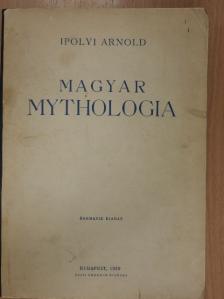 Ipolyi Arnold - Magyar Mythologia I. (töredék) [antikvár]