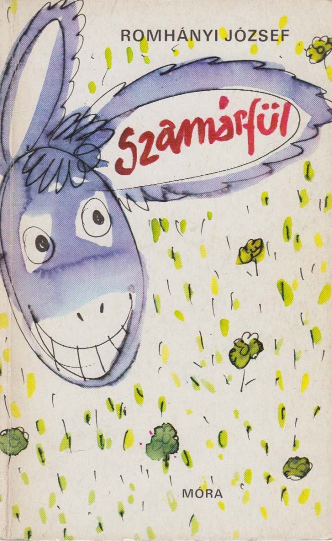 Romhányi József - Szamárfül [antikvár]