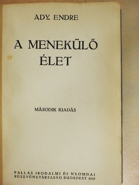Ady Endre - A menekülő élet/Ki látott engem? [antikvár]