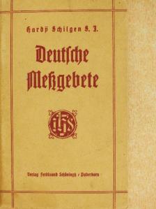 Hardy Schilgen S. J. - Deutsche Metzgebete (gótbetűs) [antikvár]