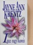 Jayne Ann Krentz - Igaz vagy hamis [antikvár]