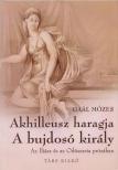 GAÁL MÓZES - Akhilleusz haragja / A bujdosó király [antikvár]
