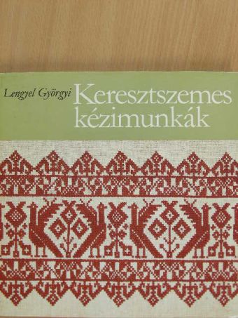 Lengyel Györgyi - Keresztszemes kézimunkák [antikvár]