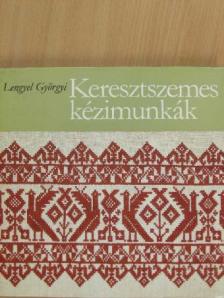 Lengyel Györgyi - Keresztszemes kézimunkák [antikvár]