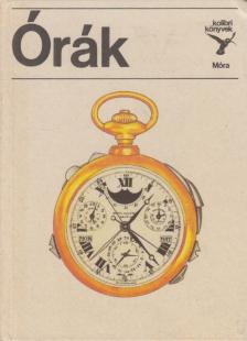 HORVÁTH ÁRPÁD - Órák [antikvár]