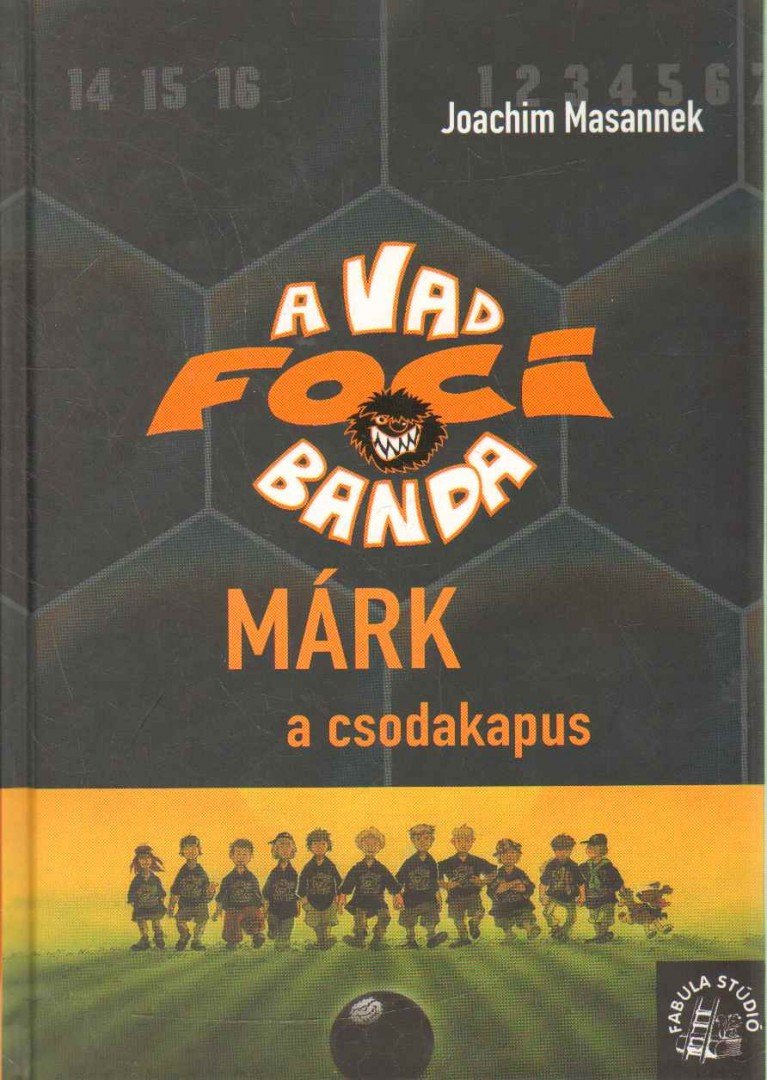 Joachim Masannek - Márk, a csodakapus [antikvár]