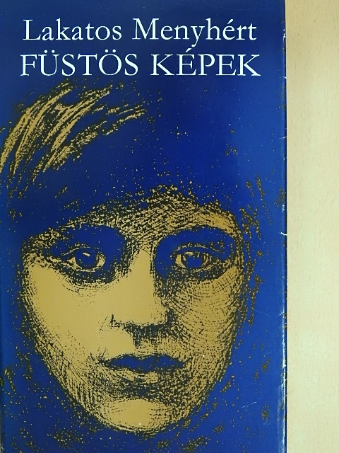 Lakatos Menyhért - Füstös képek [antikvár]