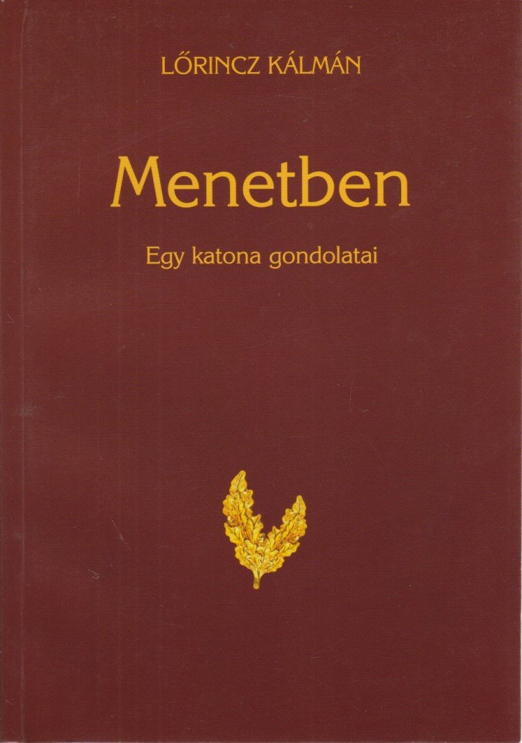Lőrincz Kálmán - Menetben [antikvár]
