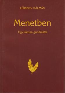 Lőrincz Kálmán - Menetben [antikvár]