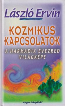 László Ervin - Kozmikus kapcsolatok [antikvár]