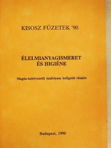 Dr. Kádas Lajos - Élelmianyagismeret és higiéne [antikvár]