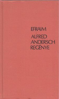 ANDERSCH, ALFRED - Efraim [antikvár]