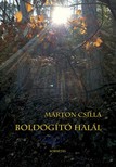 MÁRTON CSILLA - Boldogító halál [eKönyv: pdf]