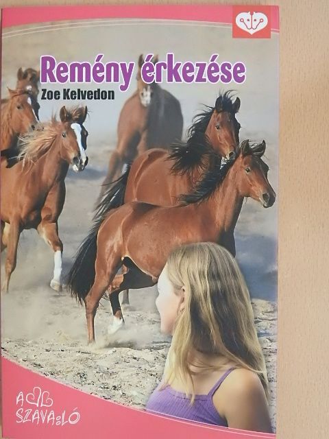 Zoe Kelvedon - Remény érkezése [antikvár]