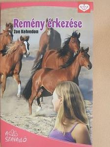 Zoe Kelvedon - Remény érkezése [antikvár]