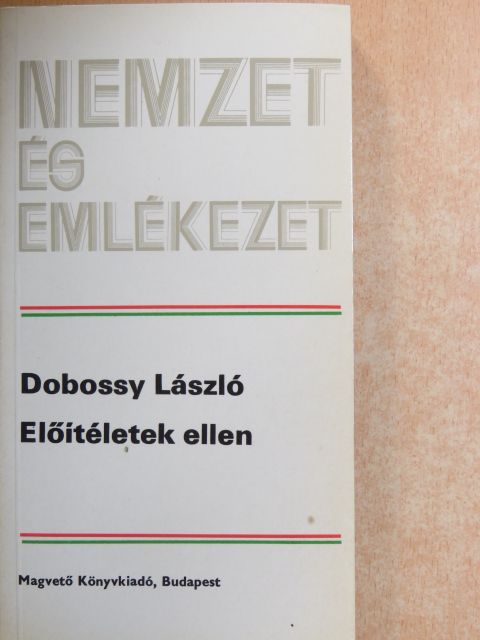 Dobossy László - Előítéletek ellen [antikvár]