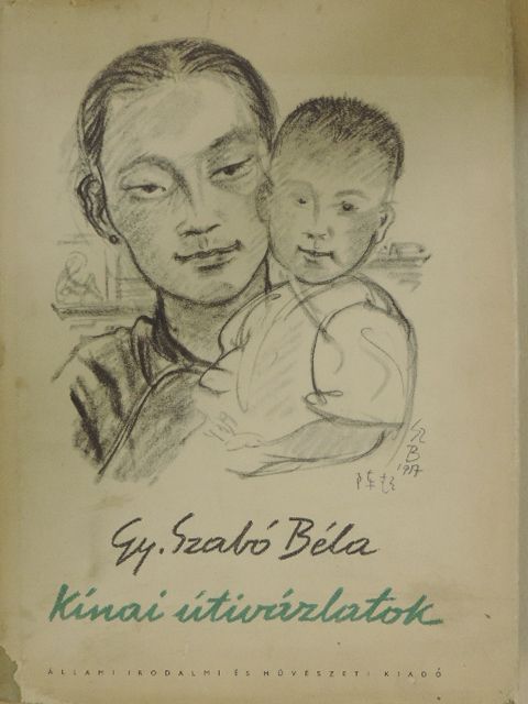 Gy. Szabó Béla - Kínai útivázlatok [antikvár]