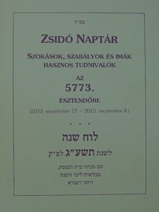 Zsidó naptár az 5773. esztendőre [antikvár]