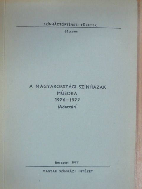 A magyarországi színházak műsora 1976-1977 [antikvár]