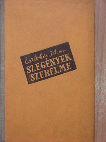 Eszterhás István - Szegények szerelme [antikvár]