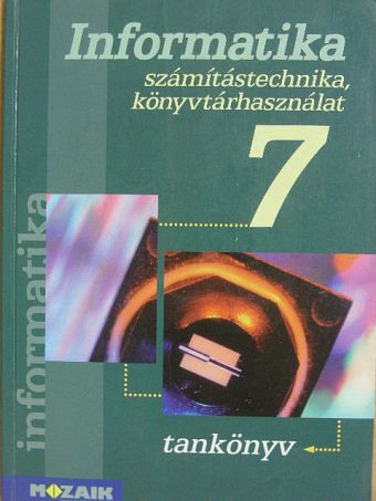 Dr. Kokas Károly - Informatika 7. [antikvár]
