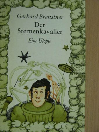Gerhard Branstner - Der Sternenkavalier [antikvár]