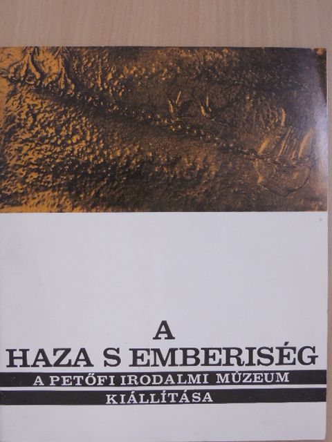 Baróti Dezső - A haza s emberiség [antikvár]