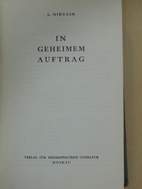 L. Nikulin - In geheimem auftrag [antikvár]