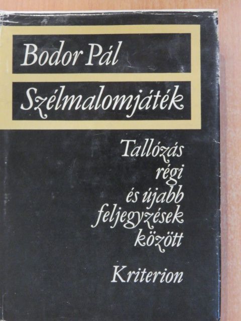 Bodor Pál - Szélmalomjáték (dedikált példány) [antikvár]