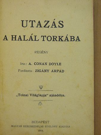 A. Conan Doyle - Utazás a halál torkába [antikvár]