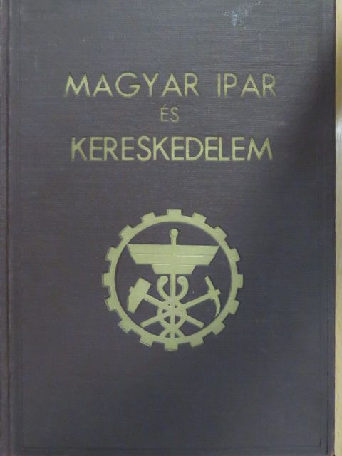 Magyar ipar és kereskedelem [antikvár]
