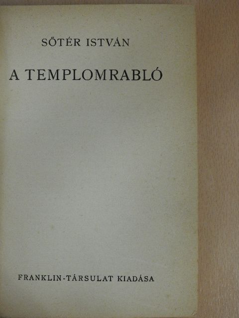Sőtér István - A templomrabló [antikvár]