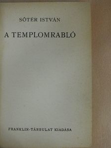 Sőtér István - A templomrabló [antikvár]