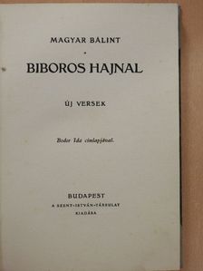 Magyar Bálint - Biboros hajnal [antikvár]