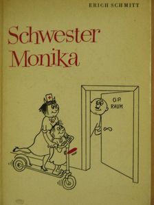 Erich Schmitt - Schwester Monika [antikvár]