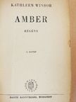 Kathleen Winsor - Amber I-II. [antikvár]
