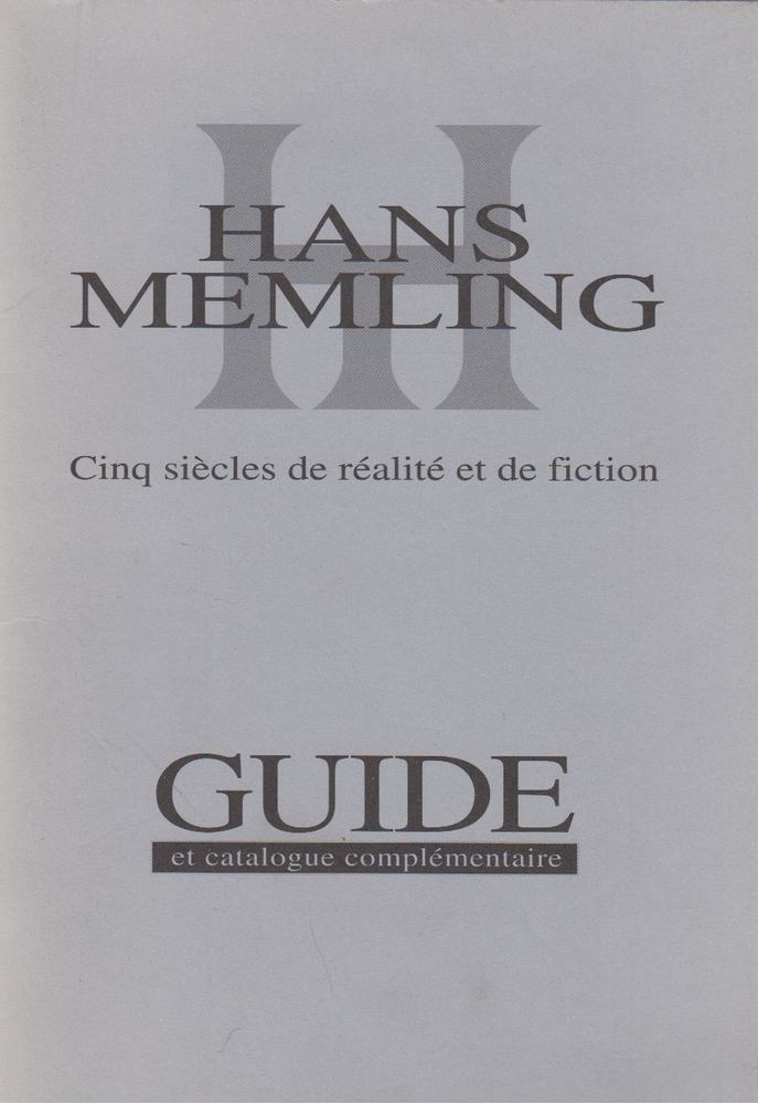 Hans Memling - Cinq siécles de réalité et de fiction [antikvár]