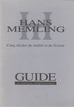 Hans Memling - Cinq siécles de réalité et de fiction [antikvár]