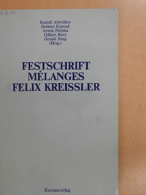 Anton Pelinka - Festschrift Mélanges Felix Kreissler [antikvár]