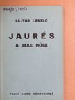 Lajtor László - Jaurés [antikvár]