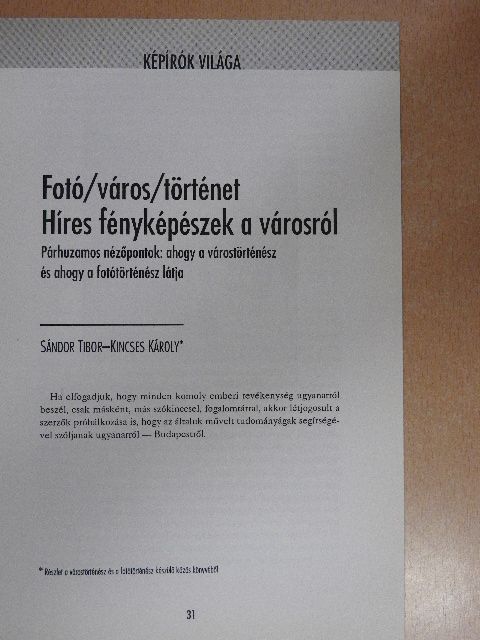 Kincses Károly - Fotó/város/történet - Híres fényképészek a városról [antikvár]