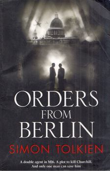 Simon Tolkien - Orders from Berlin [antikvár]