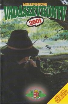 Pechtol János - Millenniumi vadászévkönyv 2001. [antikvár]