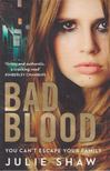Julie Shaw - Bad Blood [antikvár]