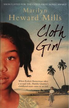 Marilyn Heward Mills - Cloth Girl [antikvár]
