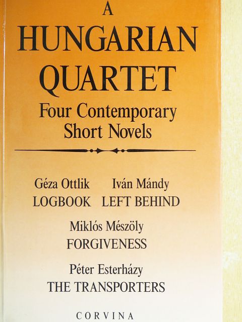 Esterházy Péter - A Hungarian Quartet [antikvár]