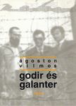 Ágoston Vilmos - Godir és Galanter [antikvár]