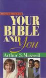 Arthur S. Maxwell - Your Bible and You [antikvár]