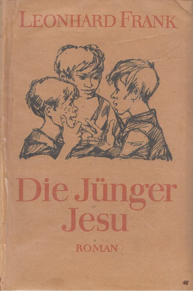 FRANK, LEONHARD - Die jünger Jesu [antikvár]