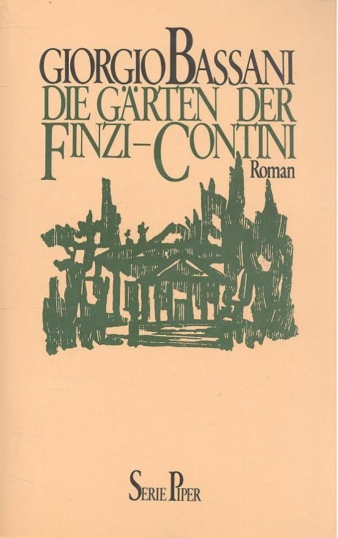 Bassani, Giorgio - Die Gärten der Finzi-Contini [antikvár]